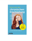 Buch: "Raus aus der chronischen Erschöpfung - Long Covid und CFS verstehen und lindern"